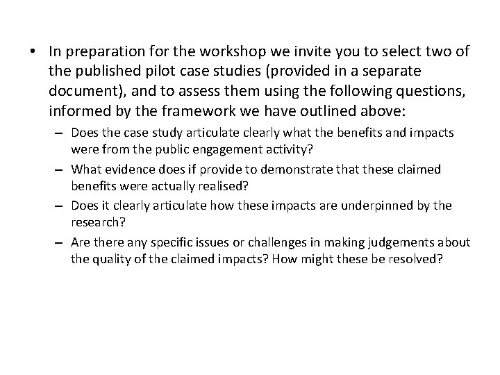  • In preparation for the workshop we invite you to select two of