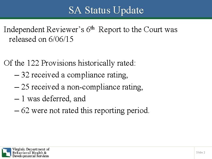 SA Status Update Independent Reviewer’s 6 th Report to the Court was released on