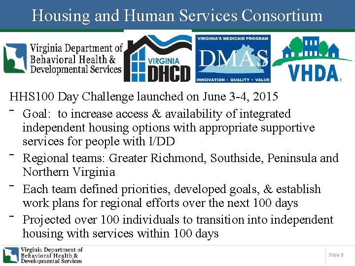 Housing and Human Services Consortium HHS 100 Day Challenge launched on June 3 -4,