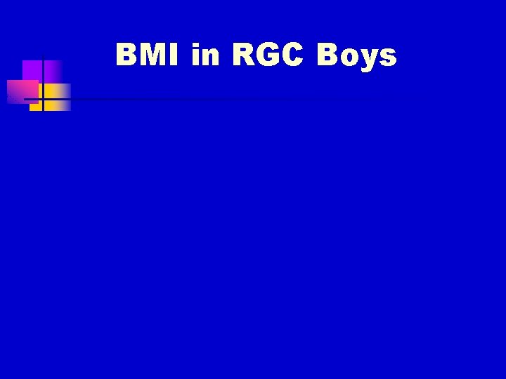 BMI in RGC Boys 