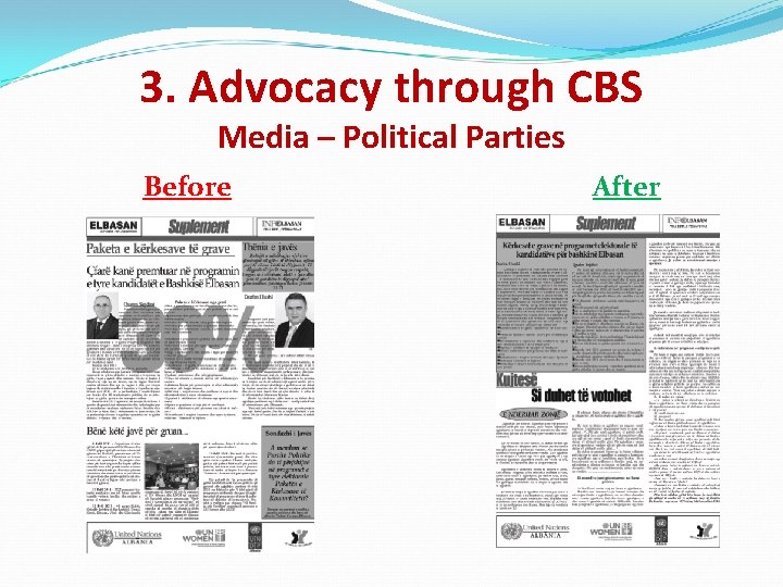 3. Advocacy through CBS Media – Political Parties Before After 