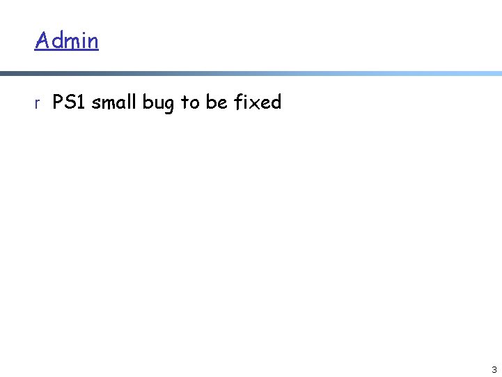 Admin r PS 1 small bug to be fixed 3 