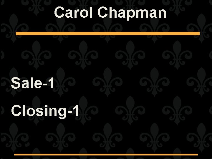 Carol Chapman Sale-1 Closing-1 