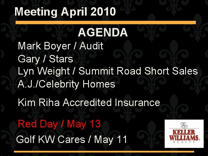 Meeting April 2010 AGENDA Mark Boyer / Audit Gary / Stars Lyn Weight /