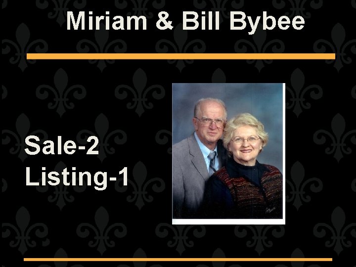 Miriam & Bill Bybee Sale-2 Listing-1 