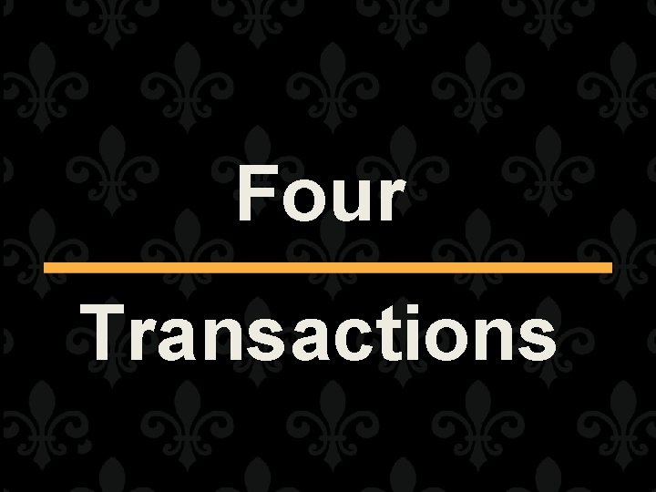 Four Transactions 