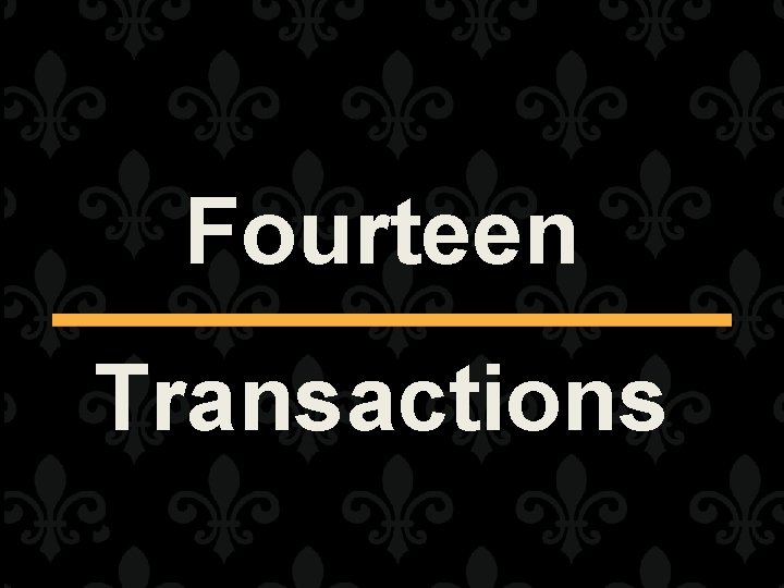Fourteen Transactions 