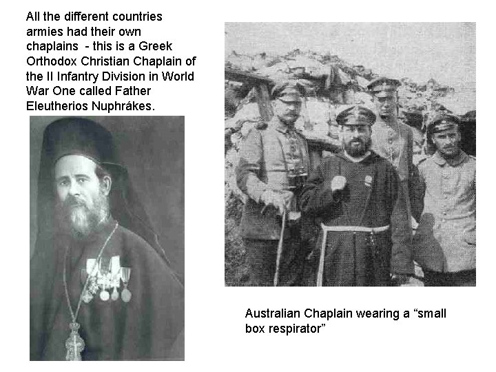 All the different countries armies had their own chaplains - this is a Greek