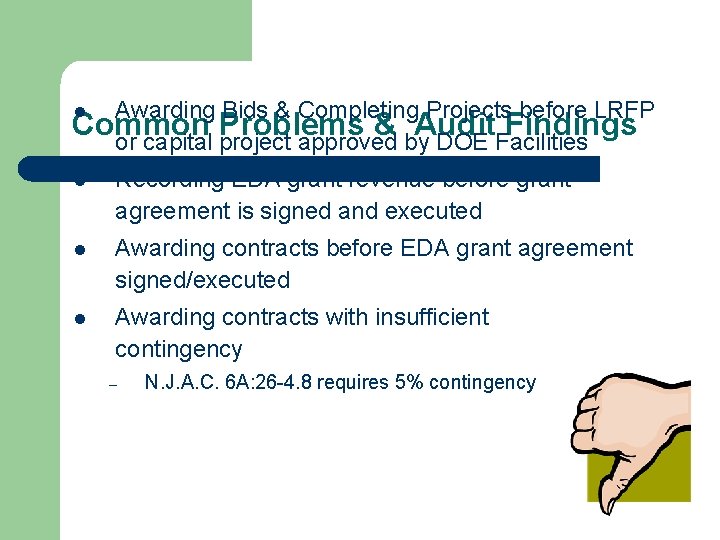 Awarding Bids & Completing Projects before LRFP Common Problems & Audit Findings or capital