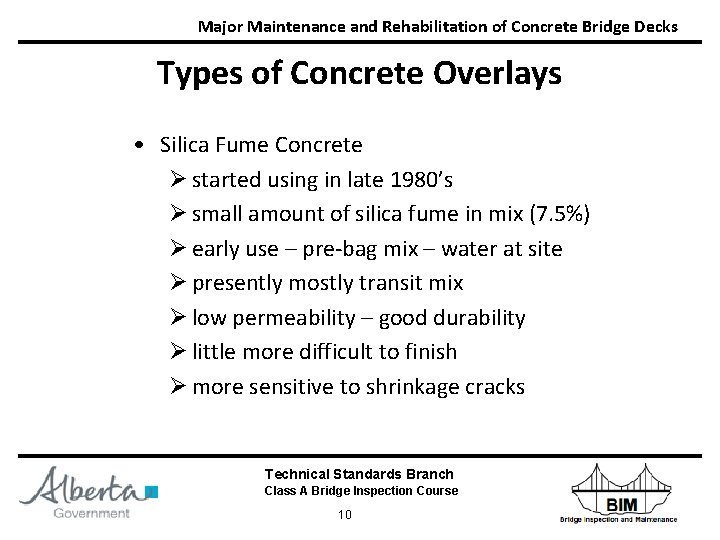 Major Maintenance and Rehabilitation of Concrete Bridge Decks Types of Concrete Overlays • Silica