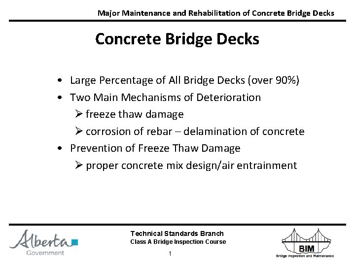 Major Maintenance and Rehabilitation of Concrete Bridge Decks • Large Percentage of All Bridge