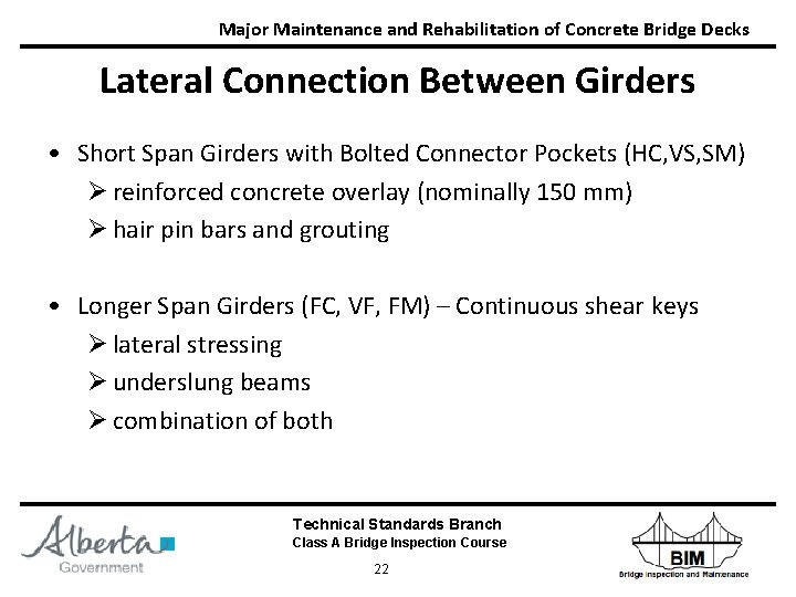 Major Maintenance and Rehabilitation of Concrete Bridge Decks Lateral Connection Between Girders • Short