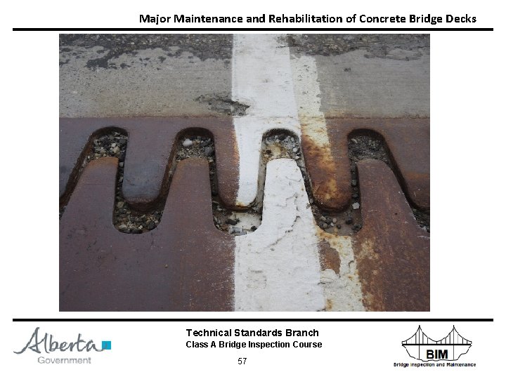 Major Maintenance and Rehabilitation of Concrete Bridge Decks Technical Standards Branch Class A Bridge