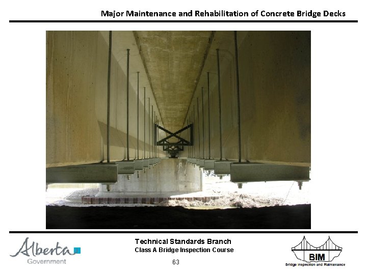 Major Maintenance and Rehabilitation of Concrete Bridge Decks Technical Standards Branch Class A Bridge