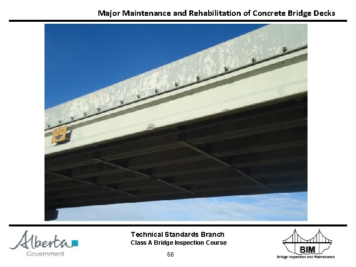 Major Maintenance and Rehabilitation of Concrete Bridge Decks Technical Standards Branch Class A Bridge