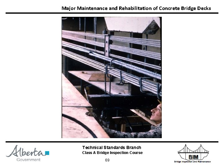 Major Maintenance and Rehabilitation of Concrete Bridge Decks Technical Standards Branch Class A Bridge