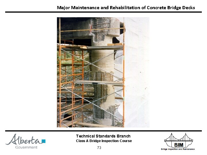 Major Maintenance and Rehabilitation of Concrete Bridge Decks Technical Standards Branch Class A Bridge