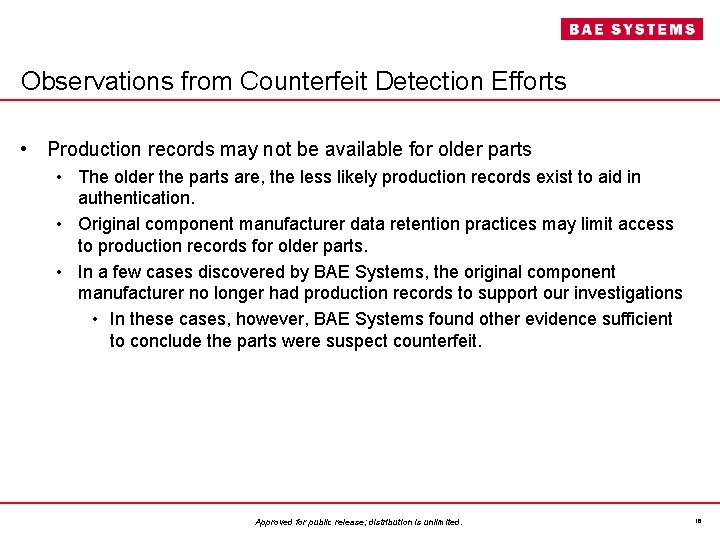 Observations from Counterfeit Detection Efforts • Production records may not be available for older
