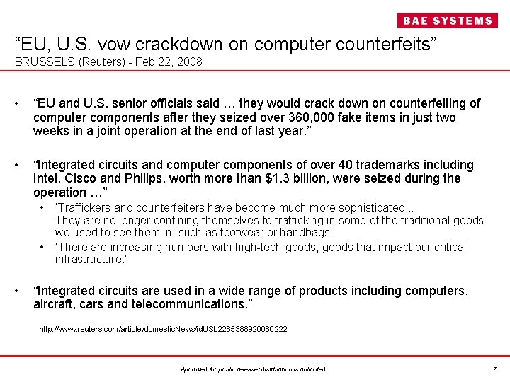 “EU, U. S. vow crackdown on computer counterfeits” BRUSSELS (Reuters) - Feb 22, 2008