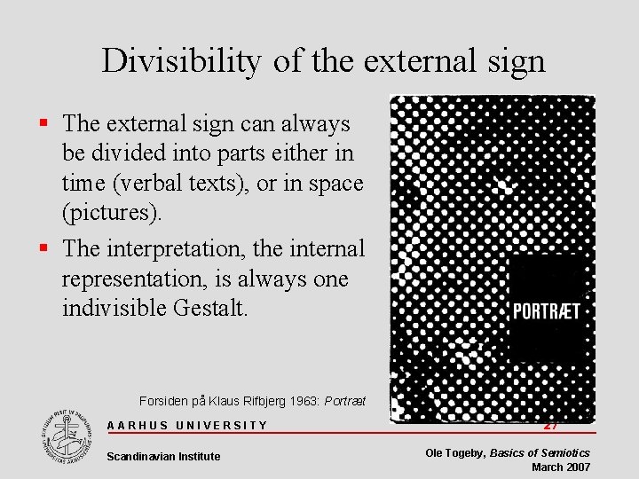 Divisibility of the external sign The external sign can always be divided into parts