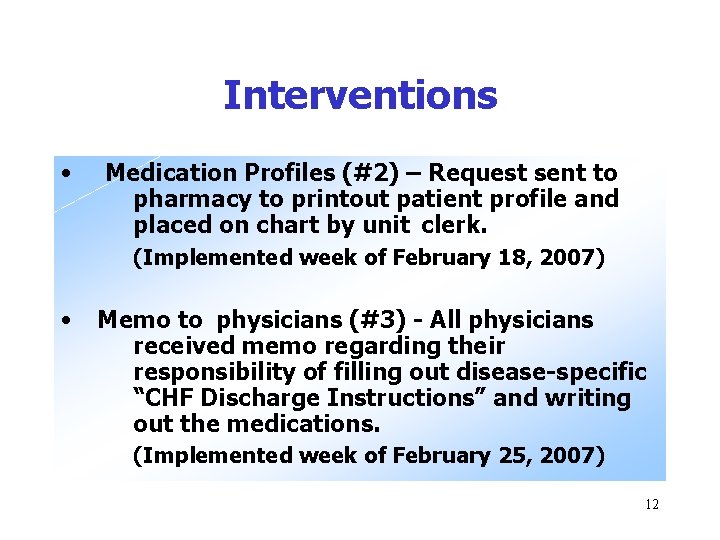 Interventions • Medication Profiles (#2) – Request sent to pharmacy to printout patient profile