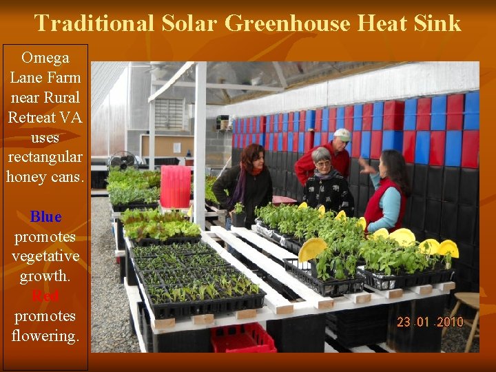 Traditional Solar Greenhouse Heat Sink Omega Lane Farm near Rural Retreat VA uses rectangular