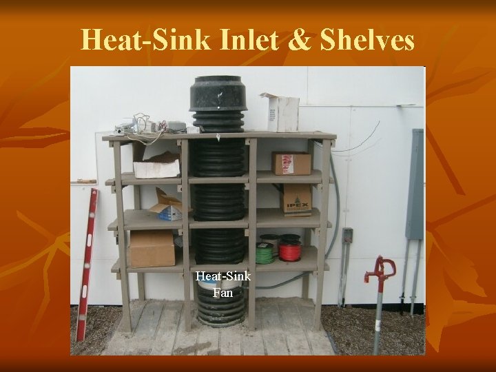 Heat-Sink Inlet & Shelves Heat-Sink Fan 