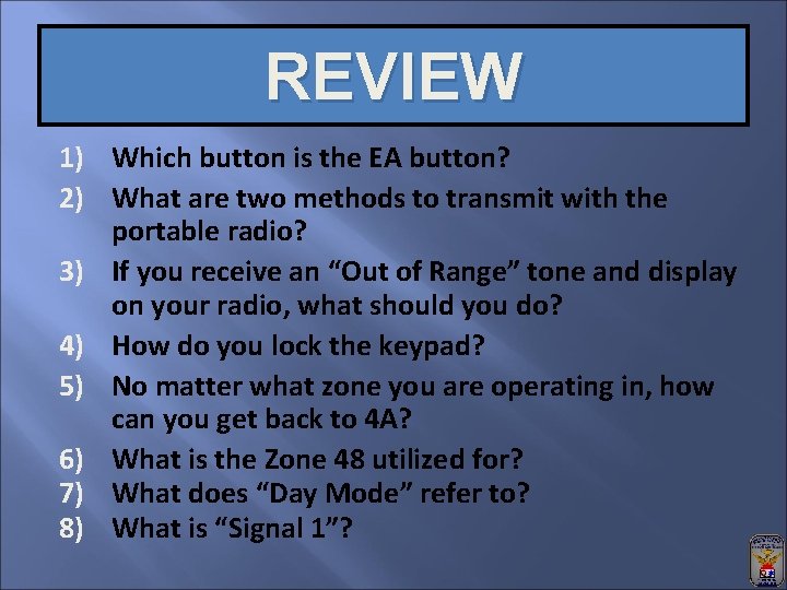 REVIEW 1) Which button is the EA button? 2) What are two methods to