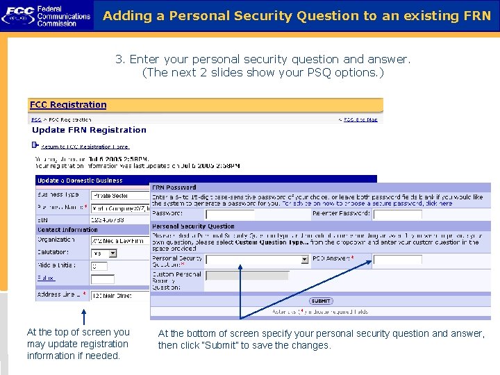 Adding a Personal Security Question to an existing FRN 3. Enter your personal security