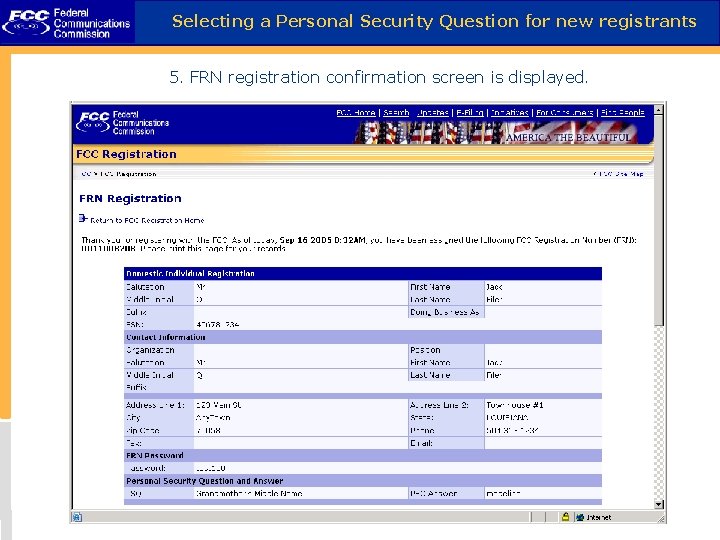Selecting a Personal Security Question for new registrants 5. FRN registration confirmation screen is