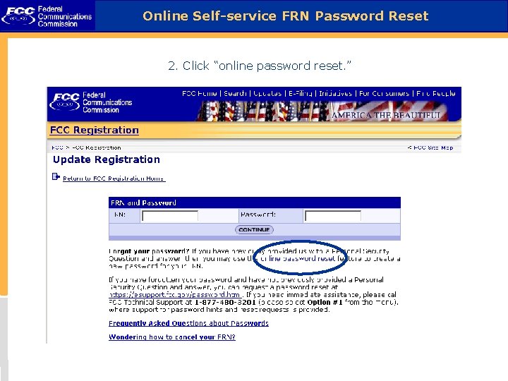 Online Self-service FRN Password Reset 2. Click “online password reset. ” 