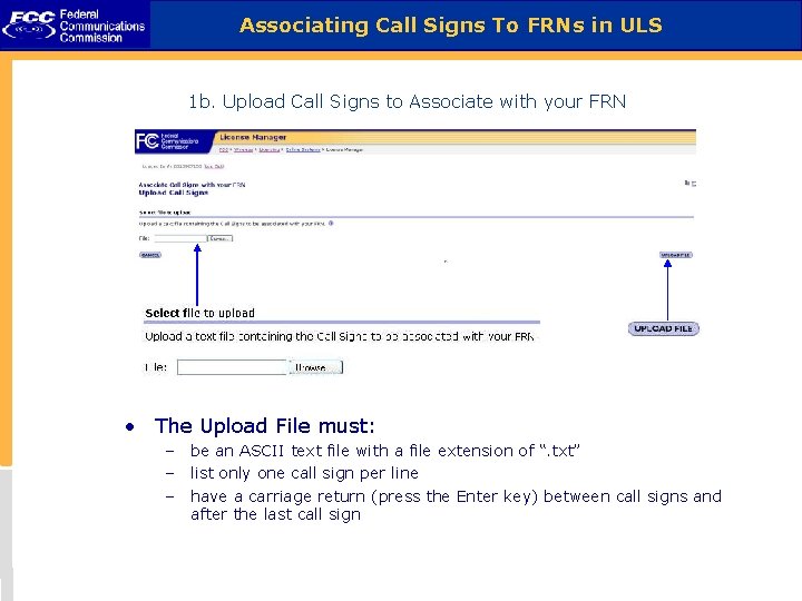 Associating Call Signs To FRNs in ULS 1 b. Upload Call Signs to Associate