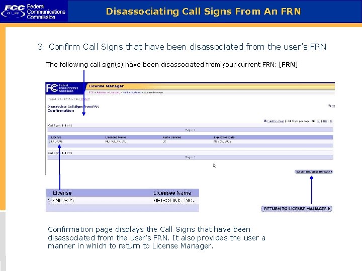 Disassociating Call Signs From An FRN 3. Confirm Call Signs that have been disassociated