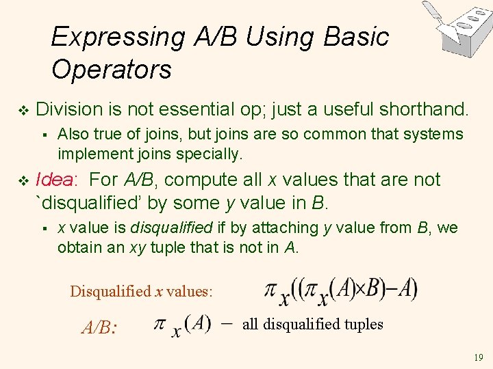 Expressing A/B Using Basic Operators v Division is not essential op; just a useful Expressing A/B Using Basic Operators v Division is not essential op; just a useful