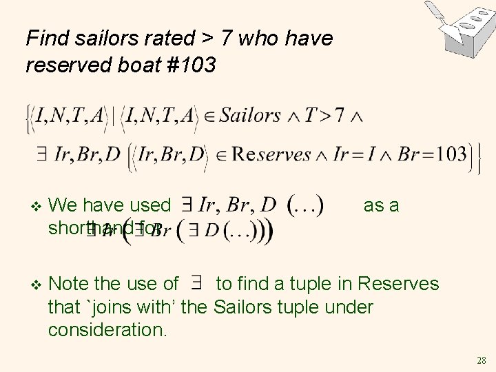 Find sailors rated > 7 who have reserved boat #103 v We have used Find sailors rated > 7 who have reserved boat #103 v We have used