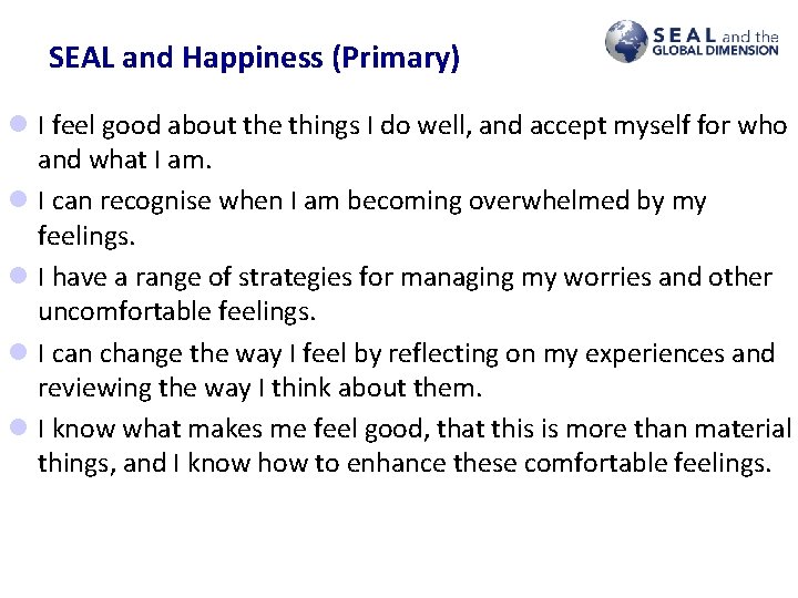 SEAL and Happiness (Primary) l I feel good about the things I do well,