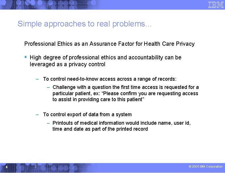 Simple approaches to real problems… Professional Ethics as an Assurance Factor for Health Care