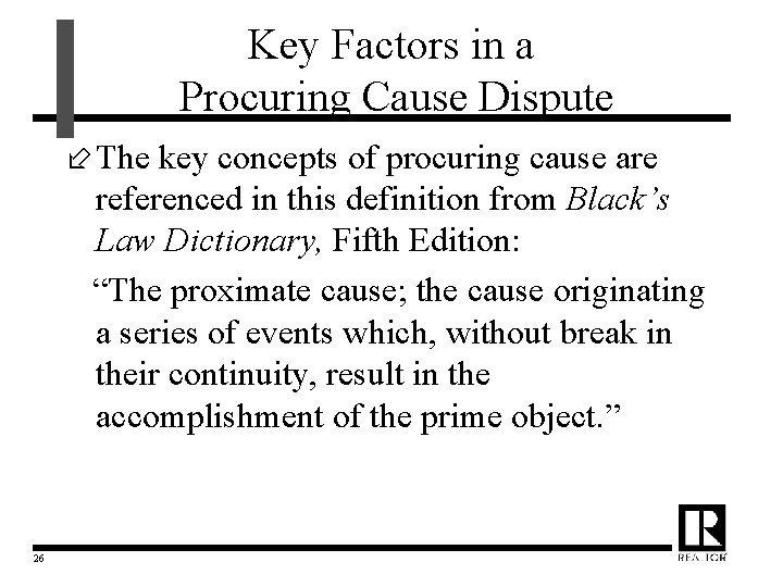 Key Factors in a Procuring Cause Dispute ÷ The key concepts of procuring cause