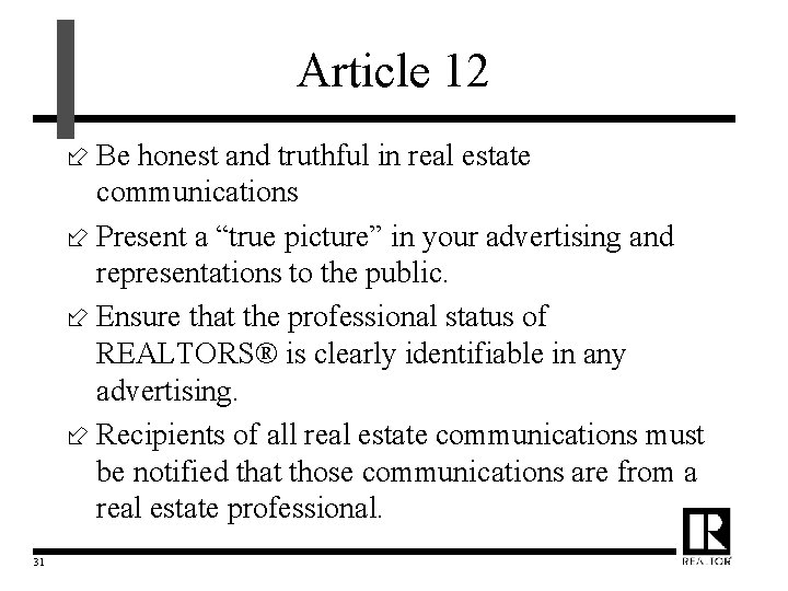 Article 12 ÷ Be honest and truthful in real estate communications ÷ Present a