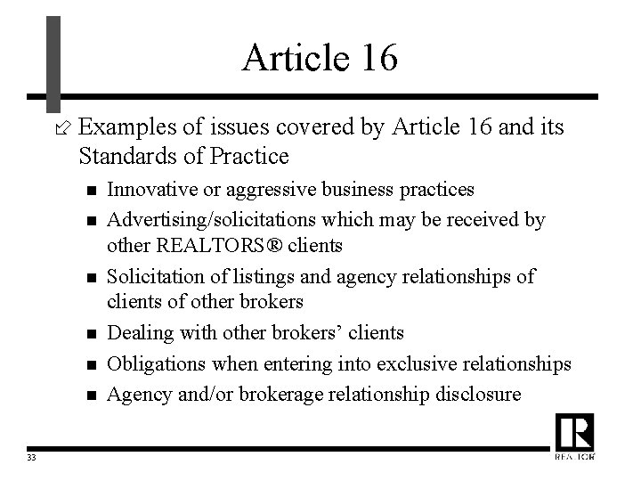 Article 16 ÷ Examples of issues covered by Article 16 and its Standards of