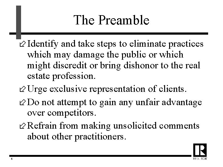 The Preamble ÷ Identify and take steps to eliminate practices which may damage the