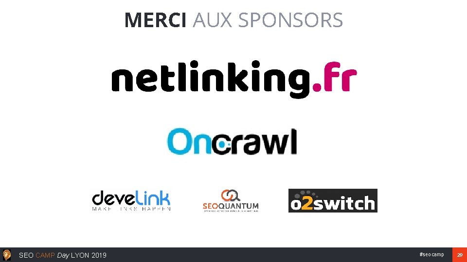 MERCI AUX SPONSORS SEO CAMP Day LYON 2019 #seocamp 29 