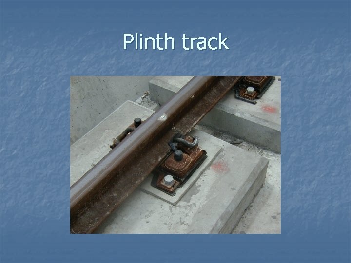 Plinth track 