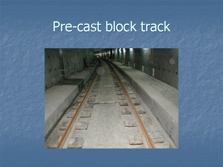 Pre-cast block track 