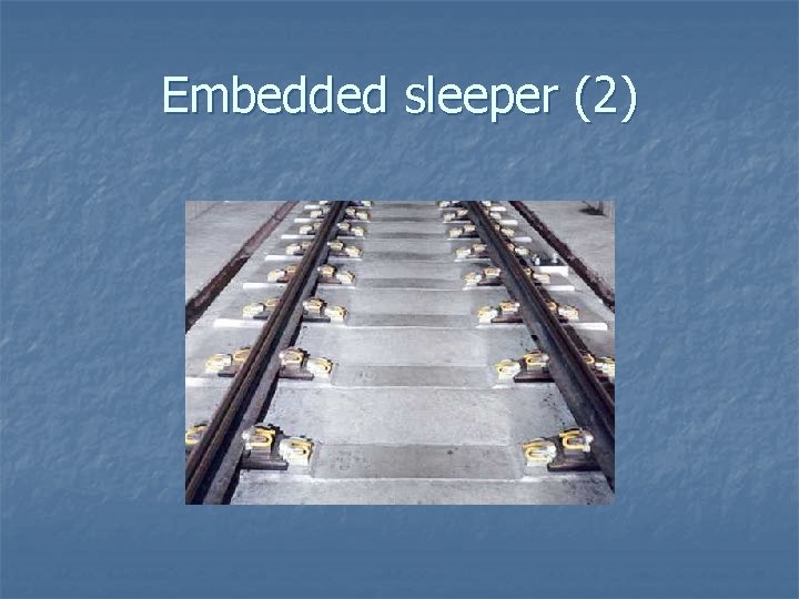 Embedded sleeper (2) 