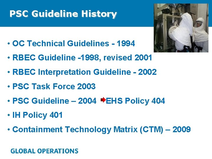 PSC Guideline History • OC Technical Guidelines - 1994 • RBEC Guideline -1998, revised