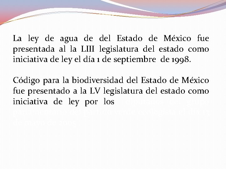 La ley de agua de del Estado de México fue presentada al la LIII