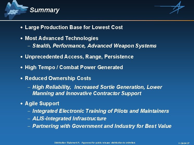 Summary · Large Production Base for Lowest Cost · Most Advanced Technologies - Stealth,