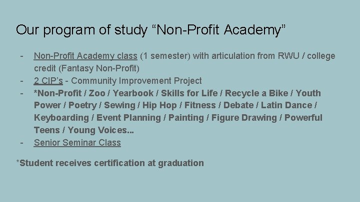 Our program of study “Non-Profit Academy” - - Non-Profit Academy class (1 semester) with