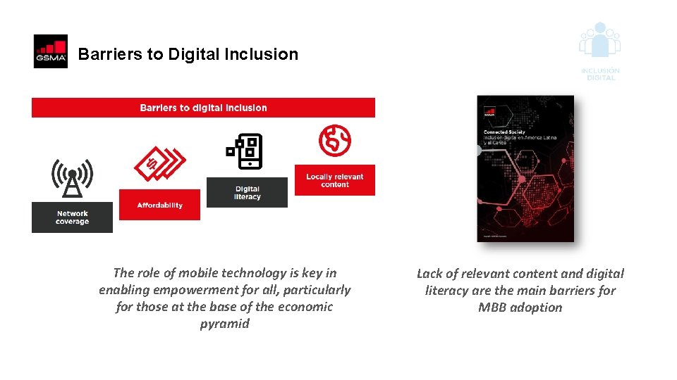 Barriers to Digital Inclusion The role of mobile technology is key in enabling empowerment